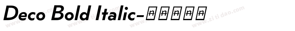 Deco Bold Italic字体转换